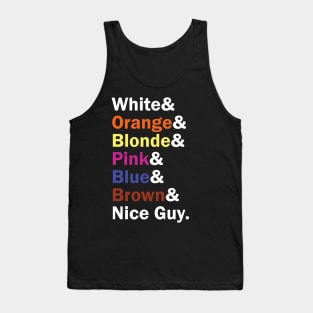 Funny Names x Resevoir Dogs (White, Orange, Blonde, Pink, Blue, Brown, Nice Guy) Tank Top